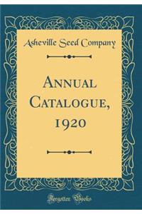 Annual Catalogue, 1920 (Classic Reprint)