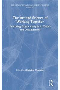 The Art and Science of Working Together