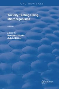 Toxicity Testing Using Microorganisms