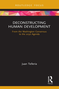 Deconstructing Human Development