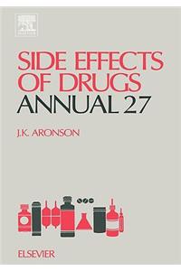 Side Effects of Drugs Annual 27