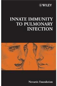 Innate Immunity to Pulmonary Infection