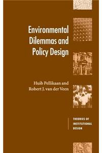 Environmental Dilemmas and Policy Design