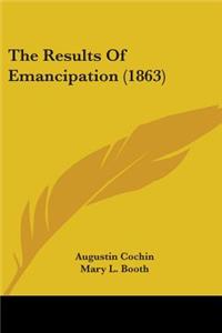 Results Of Emancipation (1863)