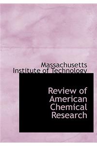 Review of American Chemical Research