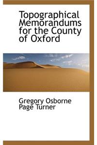 Topographical Memorandums for the County of Oxford