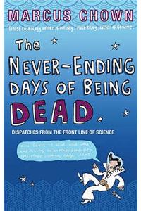 The Never-Ending Days of Being Dead