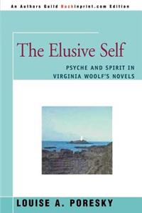 Elusive Self: Psyche and Spirit in Virginia Woolf's Novels