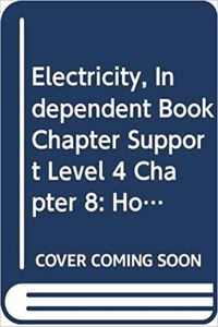 Houghton Mifflin Science: Ind Bk Chptr Supp Lv4 Ch8 Electricity