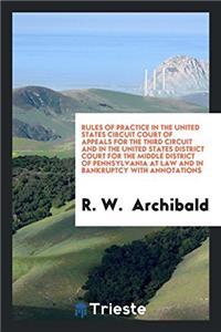 Rules of Practice in the United States Circuit Court of Appeals for the Third Circuit and in the United States District Court for the Middle District
