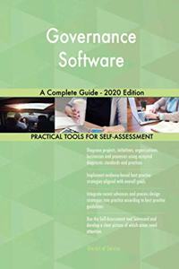 Governance Software A Complete Guide - 2020 Edition