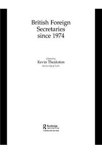 British Foreign Secretaries Since 1974