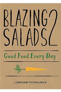 Blazing Salads 2