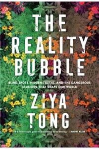 The Reality Bubble