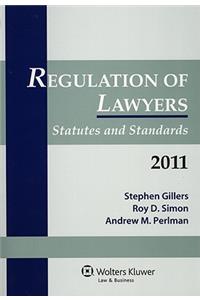 Regulation of Lawyers Statutes & Standards 2011