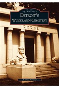 Detroit's Woodlawn Cemetery