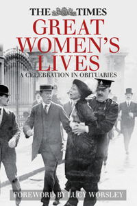 Times Great Women's Lives: A Celebration in Obituaries