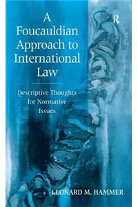 Foucauldian Approach to International Law