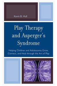 Play Therapy and Asperger's Syndrome
