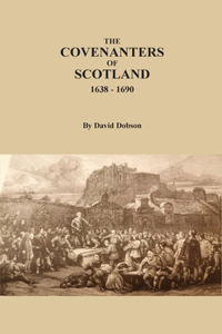 Covenanters of Scotland, 1638-1690