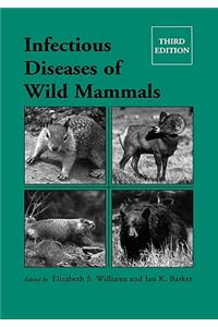 Infectious Diseases of Wild Mammals