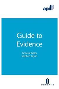 Apil Guide to Evidence