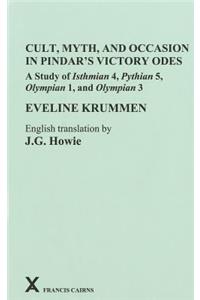 Cult, Myth, and Occasion in Pindar's Victory Odes