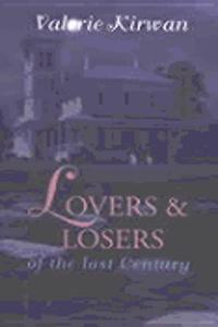 Lovers and Losers of the Last Century