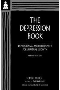 The Depression Book: Depression as an Opportunity for Spiritual Growth