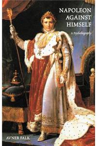 Napoleon Against Himself