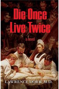Die Once Live Twice