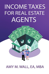 Income Taxes for Real Estate Agents