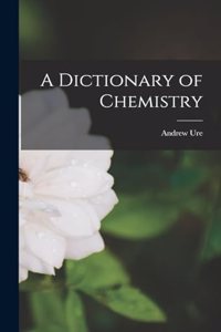 Dictionary of Chemistry