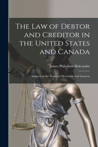 The Law of Debtor and Creditor in the United States and Canada