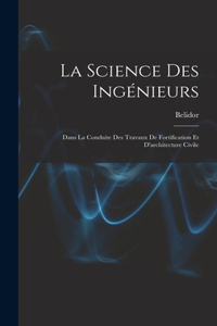 La Science Des Ingénieurs