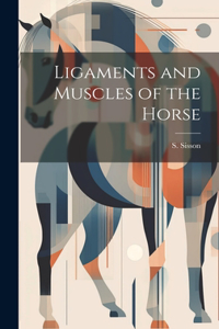 Ligaments and Muscles of the Horse