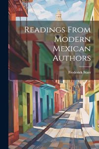 Readings From Modern Mexican Authors