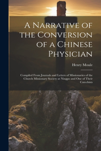 Narrative of the Conversion of a Chinese Physician