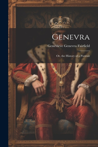 Genevra; or, the History of a Portrait