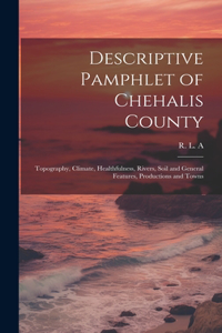 Descriptive Pamphlet of Chehalis County