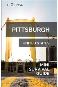 Pittsburgh Mini Survival Guide