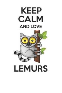 Keep Calm and Love Lemurs