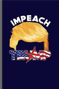 Impeach Trump: American Flag USA President Donald Trump Liberty Political Trump Make Liberals Cry Again Gift Day Communism Democrat Activist Impeach 45 Trump Anti 