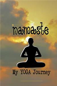 Namaste My Yoga Journey