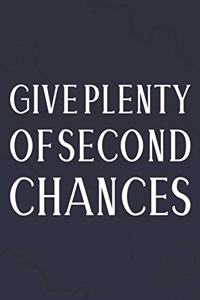 Give Plenty Of Second Chances