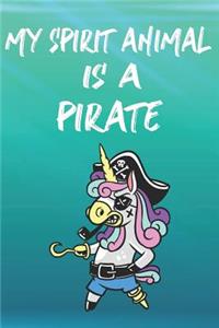 My Spirit Animal Is A Pirate