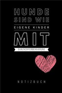 Hunde Sind Wie Eigene Kinder Mit Ganzkörperbehaarung