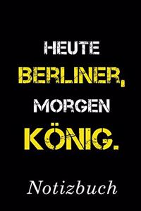 Heute Berliner Morgen König Notizbuch