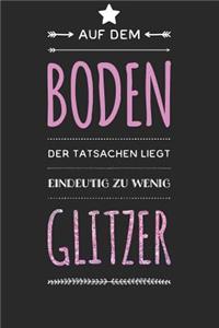 Auf dem Boden der Tatsachen liegt eindeutig zu wenig Glitzer