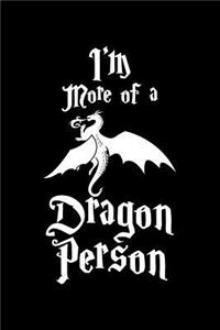 I'm More Of A Dragon Person